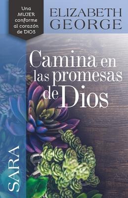 Sara, Camina En Las Promesas de Dios