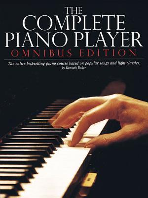 The Complete Piano Player: Omnibus Edition