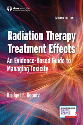 Radiation Therapy Treatment Effects: An Evidence-Based Guide to Managing Toxicity Subscription