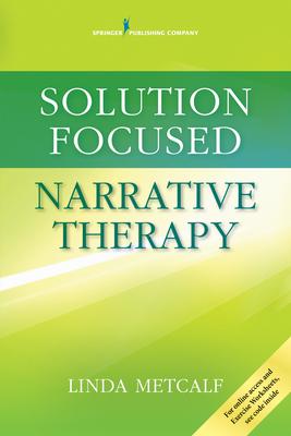 Solution Focused Narrative Therapy