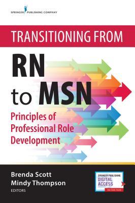 Transitioning from RN to Msn: Principles of Professional Role Development