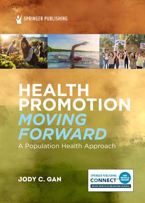 Health Promotion Moving Forward: A Population Health Approach