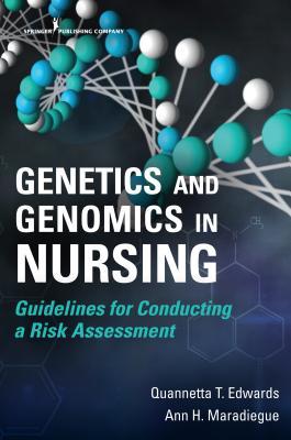 Genetics and Genomics in Nursing: Guidelines for Conducting a Risk Assessment