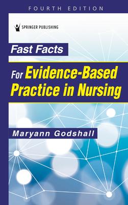 Fast Facts for Evidence-Based Practice in Nursing