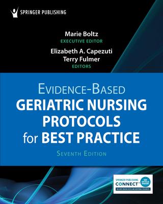 Evidence-Based Geriatric Nursing Protocols for Best Practice