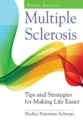 Multiple Sclerosis: Tips and Strategies for Making Life Easier