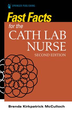 Fast Facts for the Cath Lab Nurse