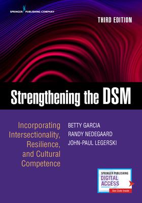 Strengthening the DSM, Third Edition: Incorporating Intersectionality, Resilience, and Cultural Competence