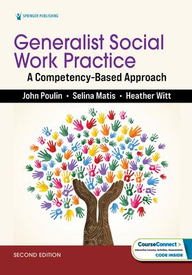 Generalist Social Work Practice: A Competency-Based Approach Subscription