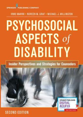 Psychosocial Aspects of Disability: Insider Perspectives and Strategies for Counselors