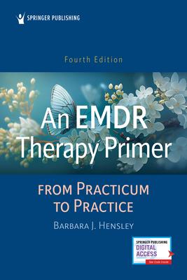 An EMDR Therapy Primer: From Practicum to Practice