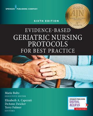 Evidence-Based Geriatric Nursing Protocols for Best Practice, Sixth Edition