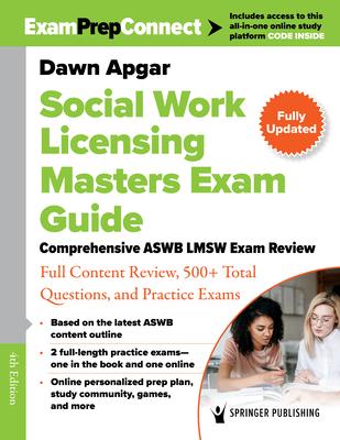 Social Work Licensing Masters Exam Guide: Comprehensive ASWB Lmsw Exam Review with Full Content Review, 500+ Total Questions, and Practice Exams