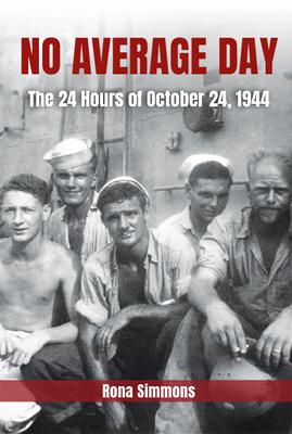 No Average Day: The 24 Hours of October 24, 1944