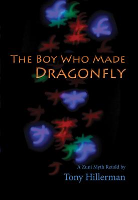 The Boy Who Made Dragonfly: A Zuni Myth Subscription