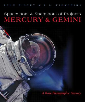 Spaceshots and Snapshots of Projects Mercury and Gemini: A Rare Photographic History Subscription
