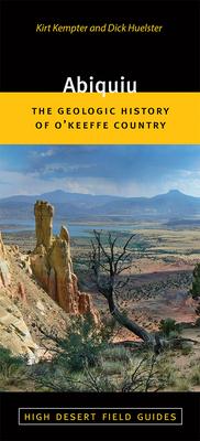 Abiquiu: The Geologic History of O'Keeffe Country