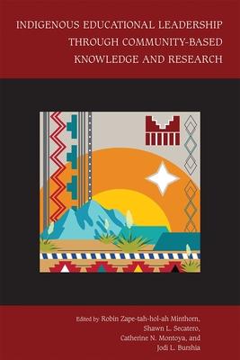 Indigenous Educational Leadership Through Community-Based Knowledge and Research Subscription