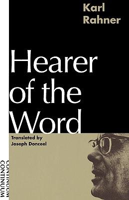 Hearer of the Word: Laying the Foundation for a Philosophy of Religion