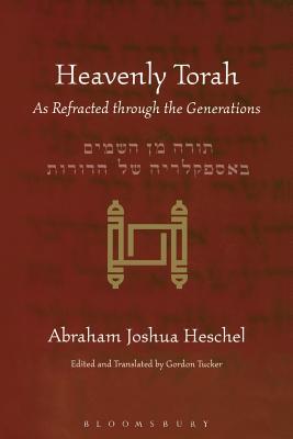 Heavenly Torah: As Refracted Through the Generations