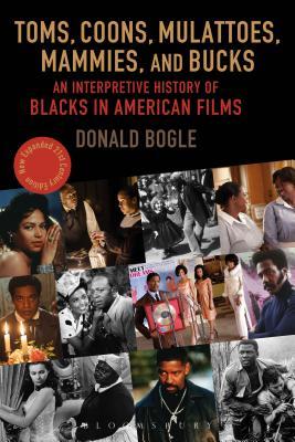 Toms, Coons, Mulattoes, Mammies, and Bucks: An Interpretive History of Blacks in American Films