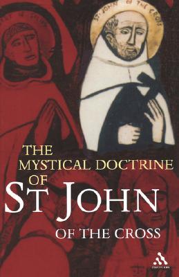 The Mystical Doctrine of St. John of the Cross