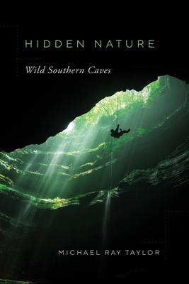 Hidden Nature: Wild Southern Caves