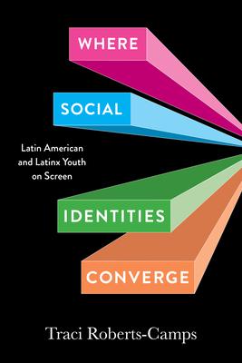 Where Social Identities Converge: Latin American and Latinx Youth on Screen Subscription