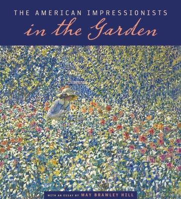 The American Impressionists in the Garden