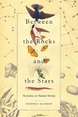 Between the Rocks and the Stars: Narratives in Natural History