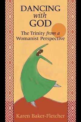 Dancing with God: The Trinity from a Womanist Perspective