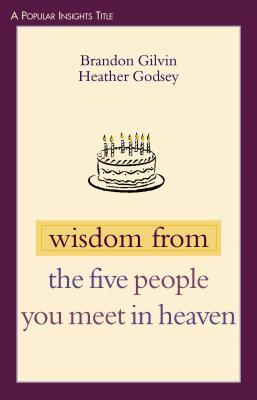 Wisdom from the Five People You Meet in Heaven