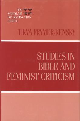 Studies in Bible and Feminist Criticism