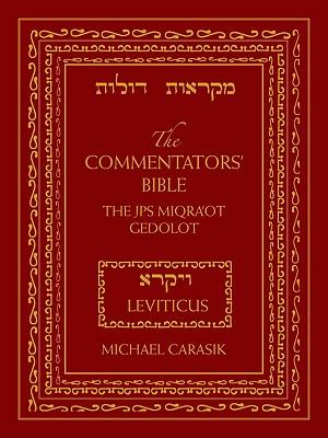 The Commentators' Bible: Leviticus: The Rubin JPS Miqra'ot Gedolot