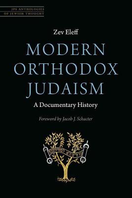 Modern Orthodox Judaism: A Documentary History