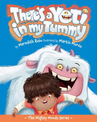 There's a Yeti in My Tummy: Volume 1