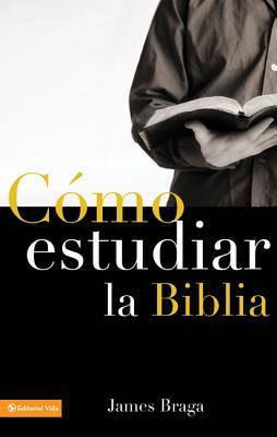 Cmo Estudiar La Biblia