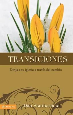 El Transiciones: Dirija a Su Iglesia a Trav��s del Cambio = Transitioning Subscription