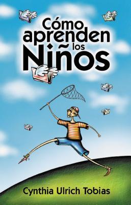 El Como Aprenden Los Ninos: Como Descubrir Los Puntos Fuertes de Su Hijo Para Poder Ensenarle Mejor Subscription