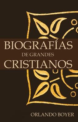 Biografas de Grandes Cristianos