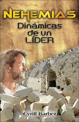 Nehemas dinmica de un lder