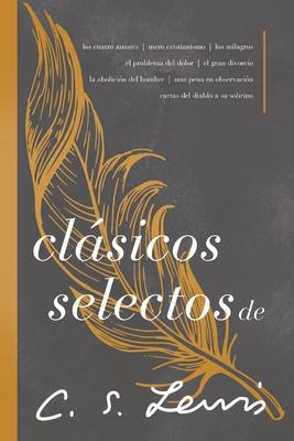 Clsicos Selectos de C. S. Lewis: Antologa de 8 de Los Libros de C. S. Lewis