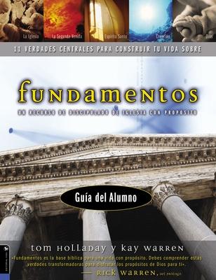 Fundamentos - Gua del alumno: Un recurso de discipulado de iglesia con propsito