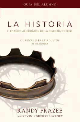 La Historia Currculo, Gua del Alumno: Llegando Al Corazn de la Historia de Dios = The Story, Participant's Guide