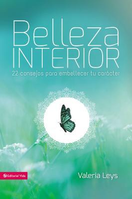 Belleza interior: 22 consejos para embellecer tu carcter