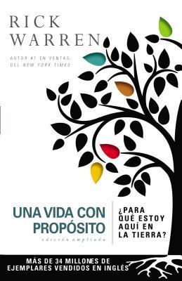 Una Vida Con Propsito: Para Qu Estoy Aqu En La Tierra?