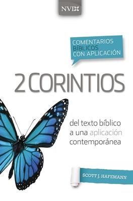 Comentario Bblico Con Aplicacin NVI 2 Corintios: del Texto Bblico a Una Aplicacin Contempornea