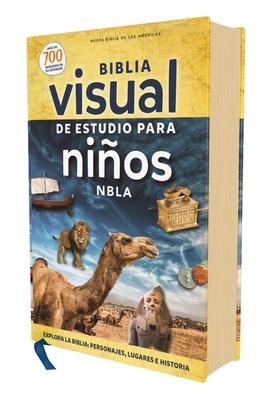 Nbla, Biblia Visual de Estudio Para Nios, Tapa Dura: Explora La Biblia: Personajes, Lugares E Historia