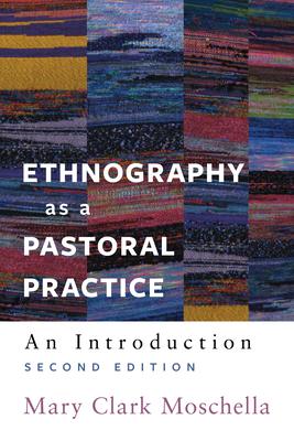 Ethnography as a Pastoral Practice: An Introduction