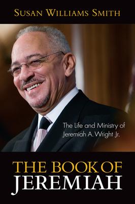 The Book of Jeremiah: The Life and Ministry of Jeremiah A. Wright, Jr. Subscription